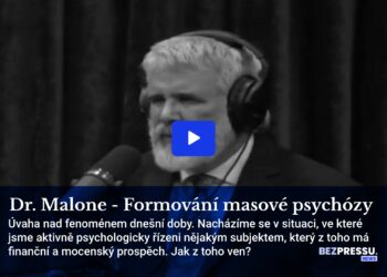 Dr. Malone – Formování masové psychózy
