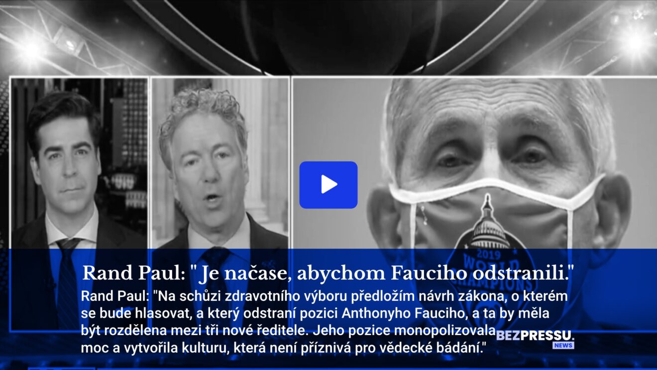 Rand Paul: ＂Je načase, abychom Fauciho odstranili.＂