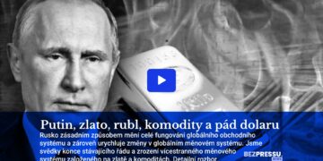 Putin, zlato, rubl, komodity a pád dolaru