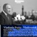 Vladimir Putin – Vladivostok 7/9/2022