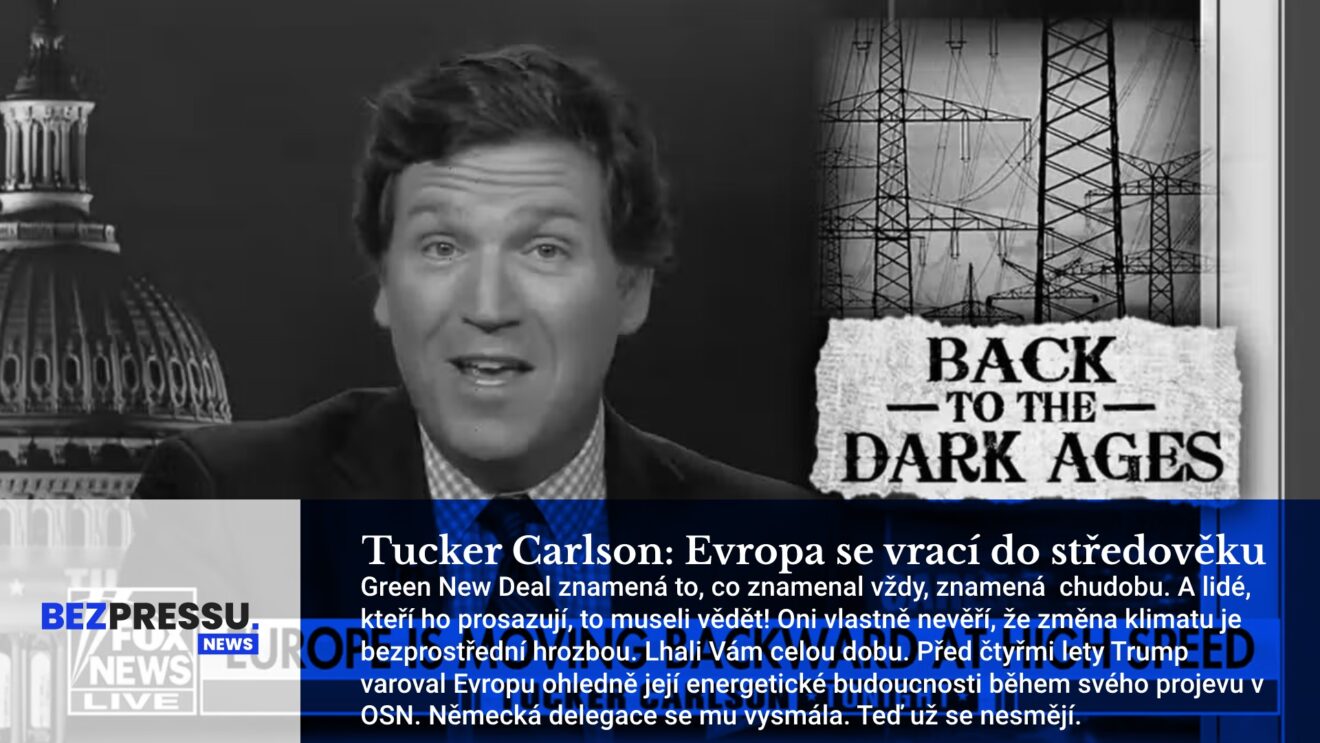 Tucker Carlson: Evropa se vrací do středověku