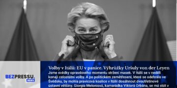 Volby v Itálii: EU v panice. Výhrůžky Uršuly von der Leyen.