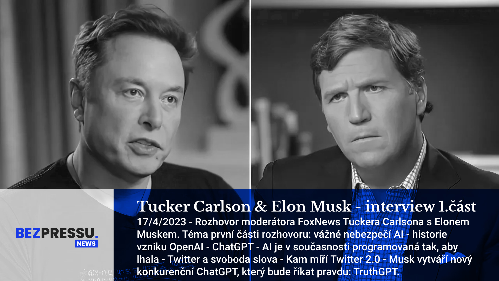 Tucker Carlson & Elon Musk - interview 1. část | BezPressu.news