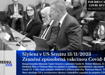 Slyšení v US Senátu 13/11/2023 Zranění způsobená vakcínou Covid-19