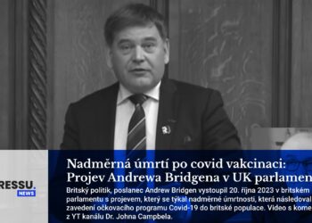 Nadměrná úmrtí po covid vakcinaci: Projev Andrewa Bridgena v UK parlamentu