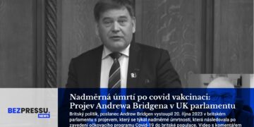 Nadměrná úmrtí po covid vakcinaci: Projev Andrewa Bridgena v UK parlamentu