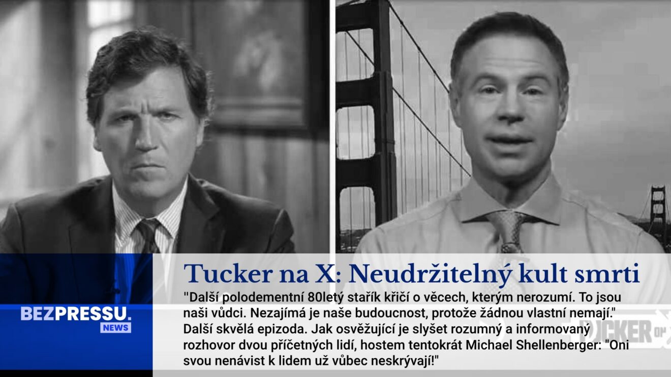 Tucker na X: Neudržitelný kult smrti