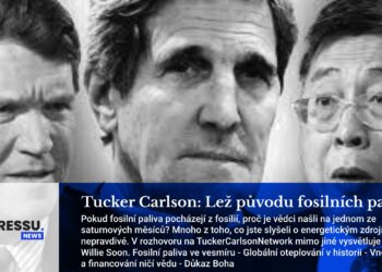 Tucker Carlson: Lež původu fosilních paliv?