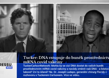 Tucker: cizí DNA vstupuje do buněk prostřednictvím mRNA covid vakcíny