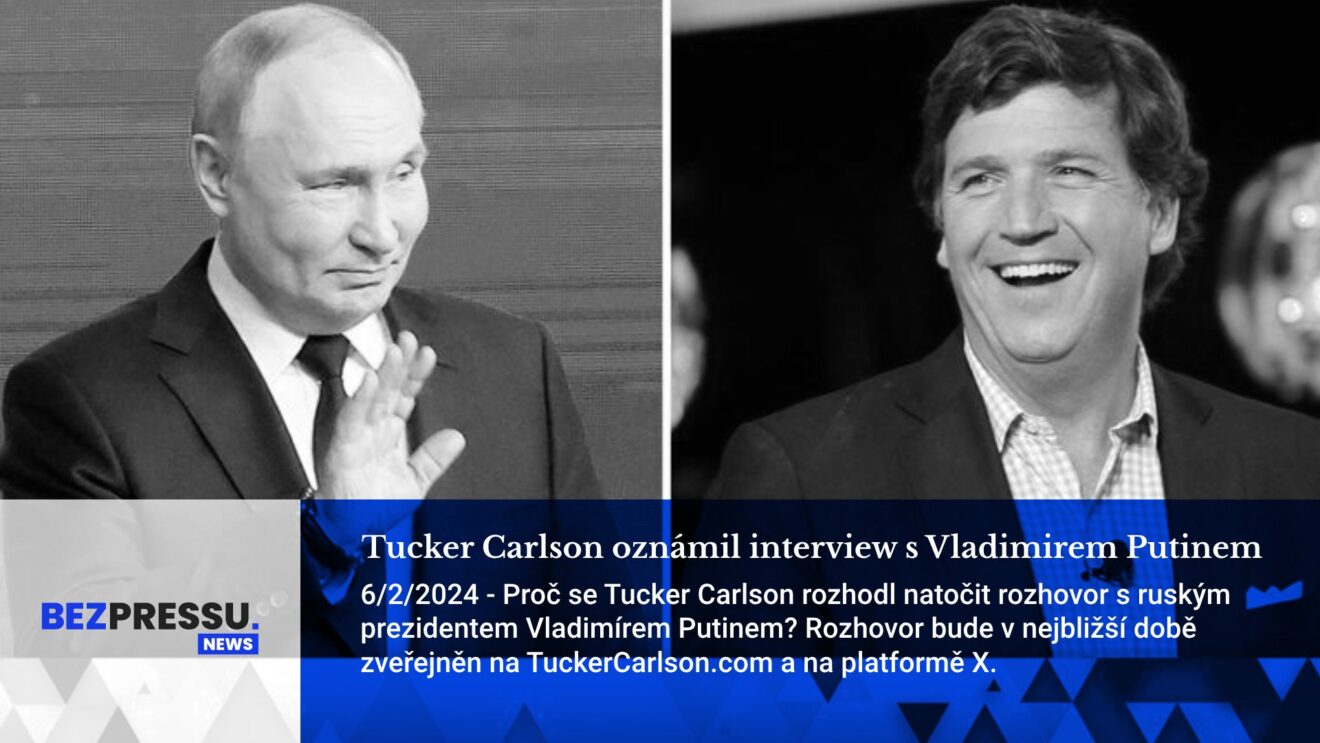 💥 Tucker Carlson oznámil interview s Vladimirem Putinem