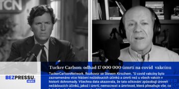 Tucker Carlson: Odhad 17 000 000 úmrtí na covid vakcínu
