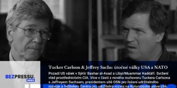 Tucker Carlson & Jeffrey Sachs: útočné války USA a NATO