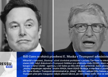 Bill Gates se obává působení E. Muska v Trumpově administrativě