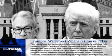 Trump vs. Wall Street. Změna režimu ve FEDu